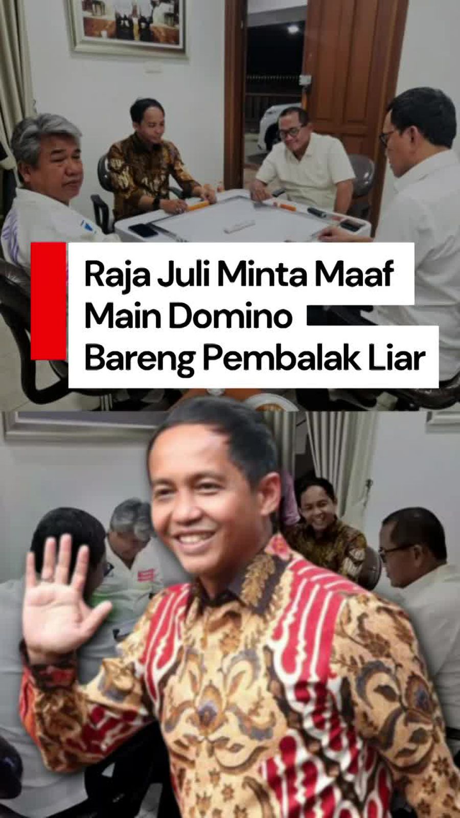Video Raja Juli Minta Maaf Usai Viral Main Domino Bareng Pembalak Liar