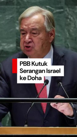 Video Sekjen PBB Sebut Serangan Israel di Qatar Adalah Pelanggaran Kedaulatan
