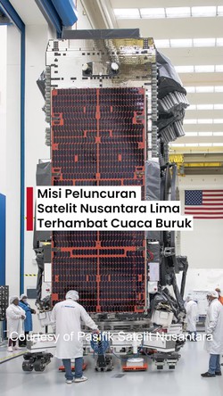 Video: Peluncuran Satelit Nusantara Lima Tertunda 2 Kali gegara Cuaca Buruk