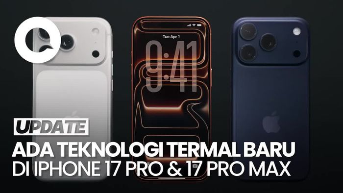 Video Mengenal Teknologi Termal Baru Apple di iPhone 17 Pro & 17 Pro Max