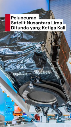 Video: Peluncuran Satelit Nusantara Lima Terkendala Cuaca dan Masalah Teknis