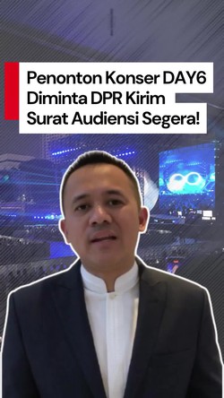 Video: DPR Minta Penonton Konser DAY6 Mecimapro Segera Kirim Surat Audiensi