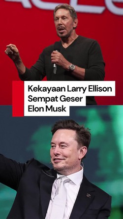 Video: Larry Ellison Geser Elon Musk Jadi Orang Terkaya Dunia, tapi Tak Lama