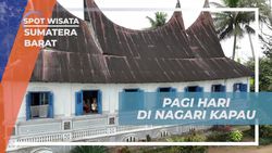 Menikmati Pemandangan Pagi di Nagari Kapau dan Bersyukur Bisa Berkunjung di Sumatera Barat  