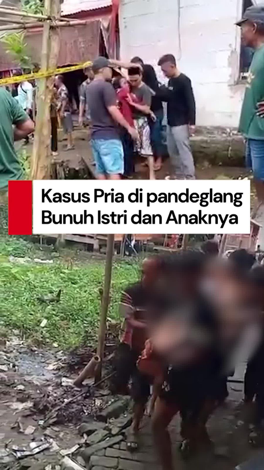 Video: Pria di Pandeglang Bunuh Anak-Istri, Diduga Karena Kalah Judol