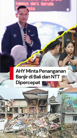 Video AHY Soroti Banjir di Bali dan NTT: Segera Lakukan Penanganan Cepat