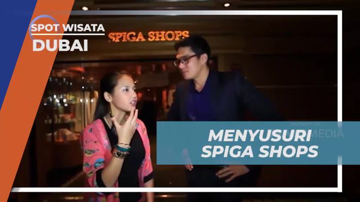 Menyusuri Spiga Shops di Dubai untuk Berbelanja Barang Unik dan Khas  