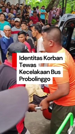 Video: Identitas 8 Korban Tewas Kecelakaan Maut Bus Wisata di Probolinggo