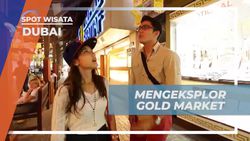 Eksplorasi Gold Market Dubai untuk Berbelanja Emas Berkualitas di Dubai  