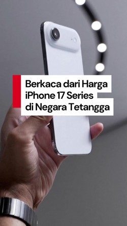Video: Referensi Harga iPhone 17 di Sejumlah Negara Tetangga