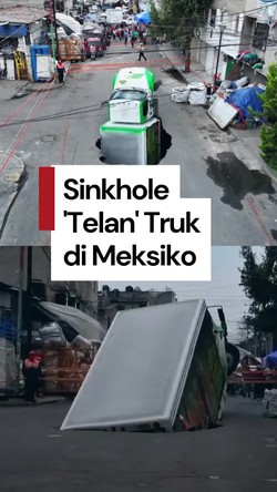 Video: Detik-detik Sinkhole Telan Truk Muatan Minuman di Meksiko