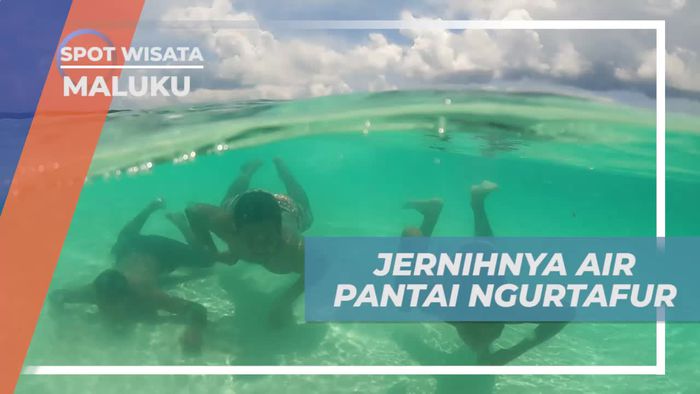 Menyaksikan Kejernihan Air Pantai Ngurtafur dan Menikmati Segarnya Suasana Maluku  