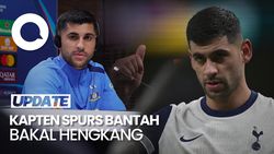 Video Kapten Tottenham Bantah Rumor Bakal Tinggalkan Spurs
