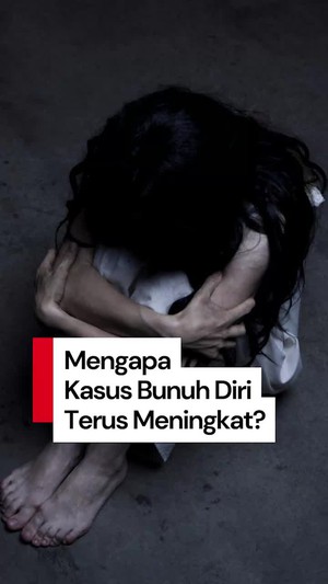 Video: Faktor Meningkatnya Kasus Bunuh Diri 
