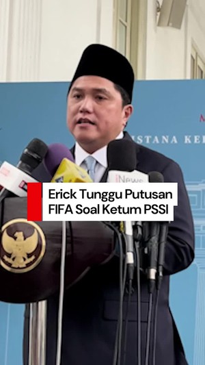 Video Rangkap Jabatan Menpora dan Ketum PSSI, Erick Tunggu Putusan FIFA