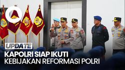 Video Kapolri Siap Ikuti Kebijakan Reformasi Kepolisian