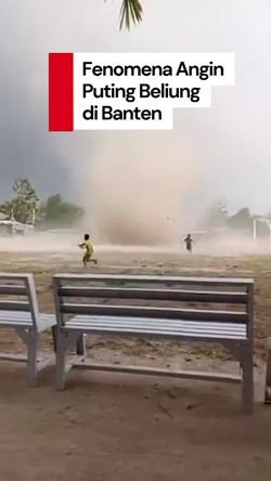 Video: Momen Angin Puting Beliung Terjang Serang Banten, 14 Rumah Rusak