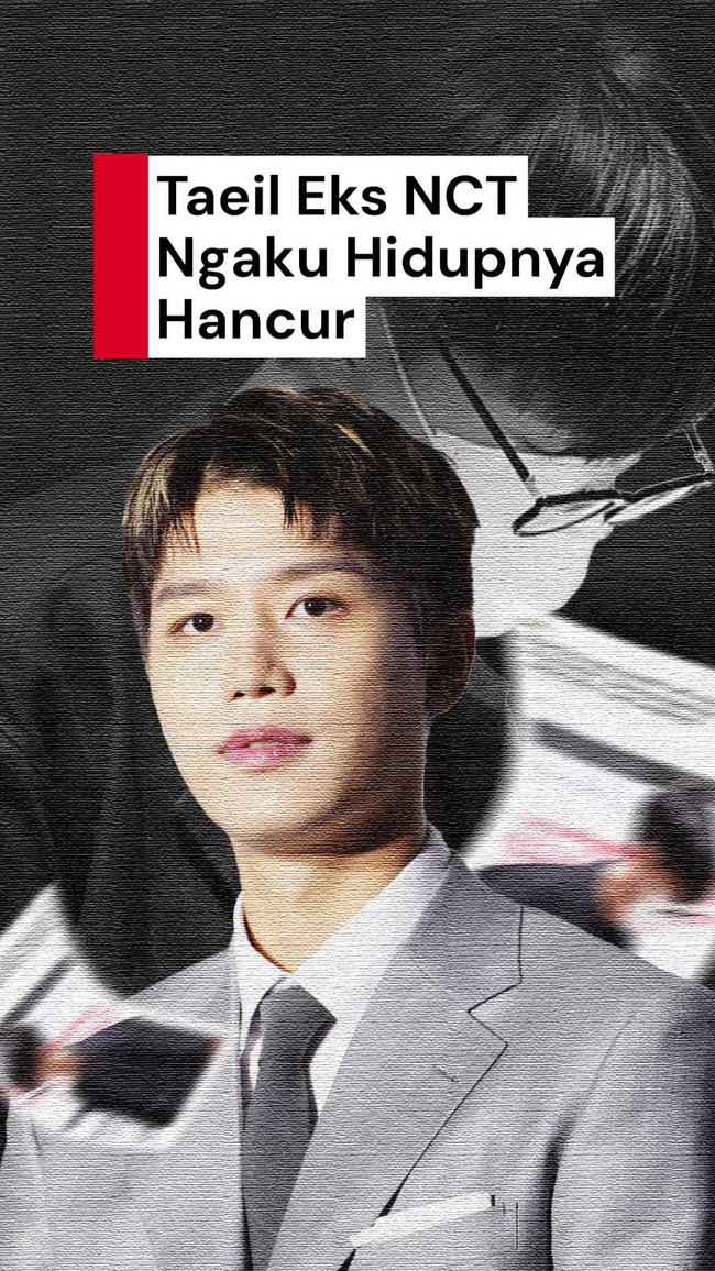 Video Taeil Eks NCT Minta Keringanan: Aku akan Menebus Hidupku yang Hancur