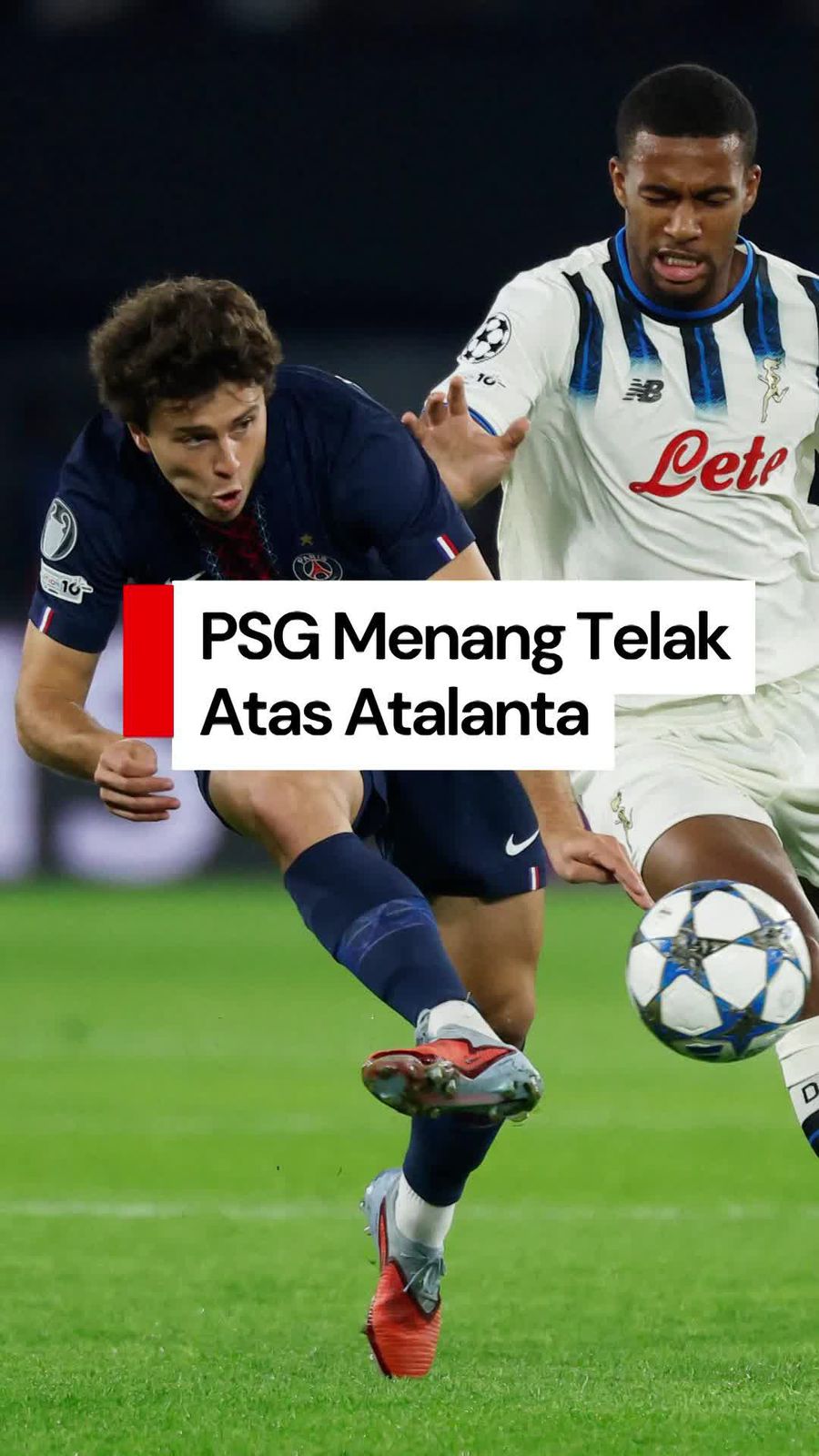 Video PSG Lumat Atalanta 4 Gol Tanpa Balas