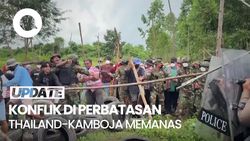 Video: Thailand-Kamboja Memanas Lagi! Bentrok Terjadi di Perbatasan