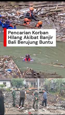Video: Operasi SAR Korban Hilang Banjir Badung Bali Dihentikan