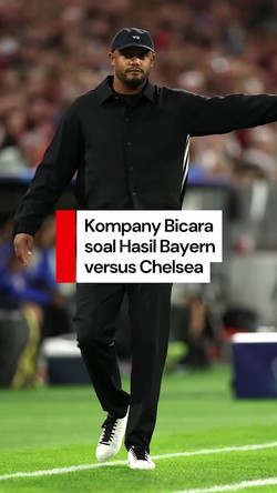 Video Kompany Setelah Bayern Kalahkan Chelsea 3-1: Ini Baru Permulaan
