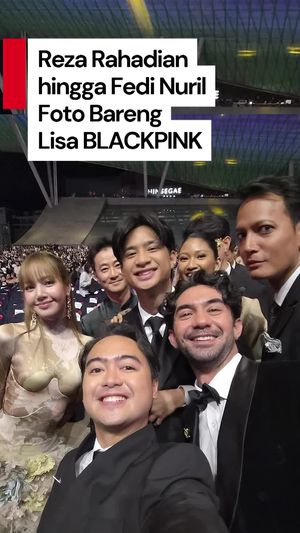 Video: Momen Reza Rahadian-Fedi Nuril Foto Bareng Lisa BLACKPINK