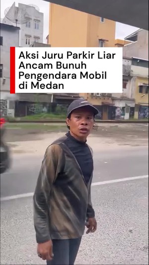 Video Viral Jukir Ancam Bunuh Pengendara di Medan gegara Tidak Diberi Uang