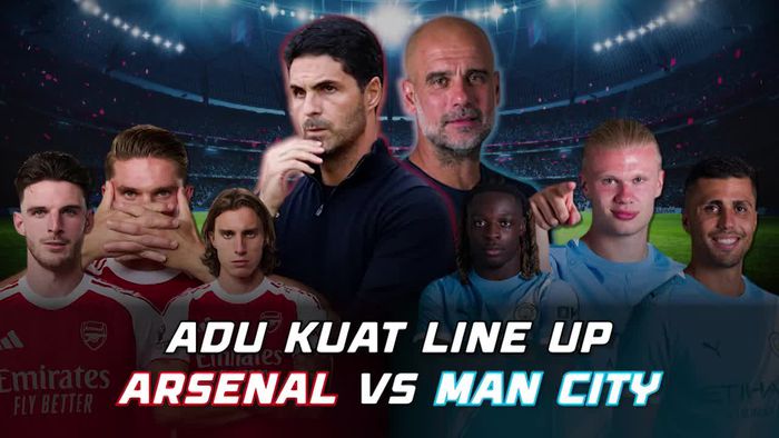 Video Prediksi Line Up Arsenal Vs Man City: Adu Tajam Haaland Vs Gyokeres