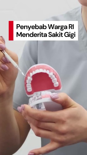 Video: PDGI Ungkap Penyebab Banyak Warga RI Menderita Sakit Gigi 