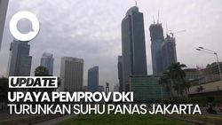 Video: Langkah Pemprov DKI Turunkan Tingkat Suhu Panas Jakarta