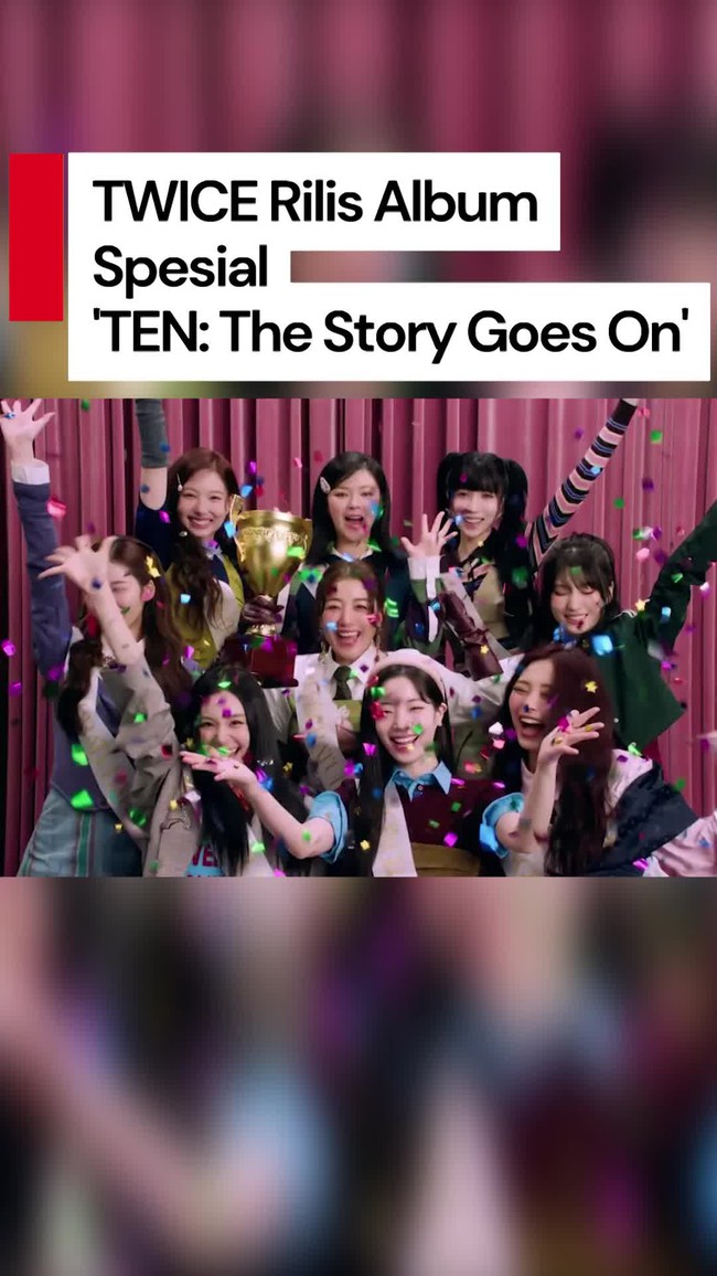 Video: Rayakan HUT Ke-10, TWICE Rilis Album Spesial TEN: The Story Goes On