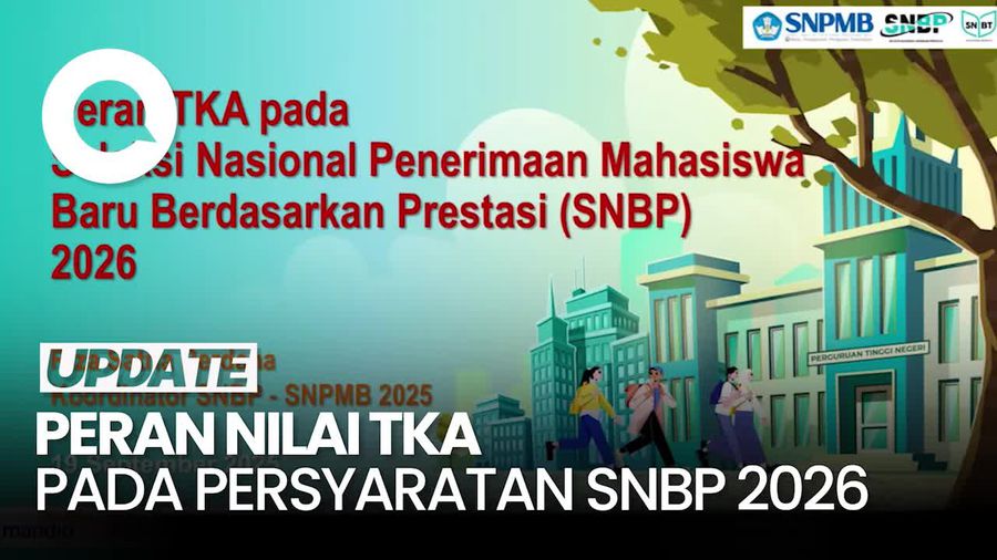 Video: Peran Baru Nilai TKA dalam Syarat Ikut SNBP 2026