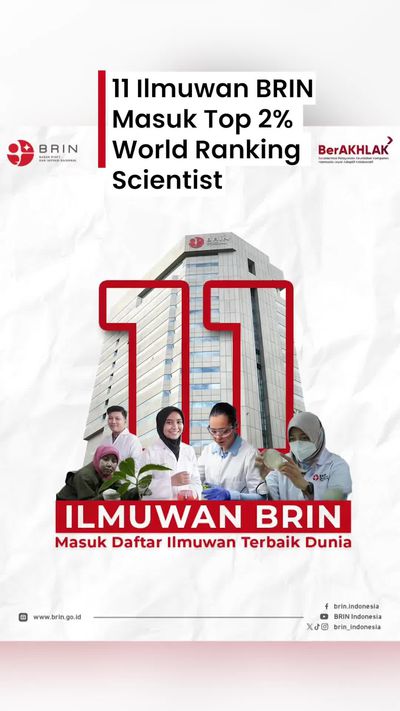 Video: 11 Nama Ilmuwan BRIN dalam Daftar 2% Peneliti Terbaik Dunia