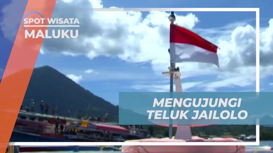 Mengenal Keindahan Budaya di Teluk Jailolo, Maluku