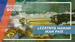 Menikmati Lezatnya Ikan Pais Spesial di Desa Bantar Karet, Bogor