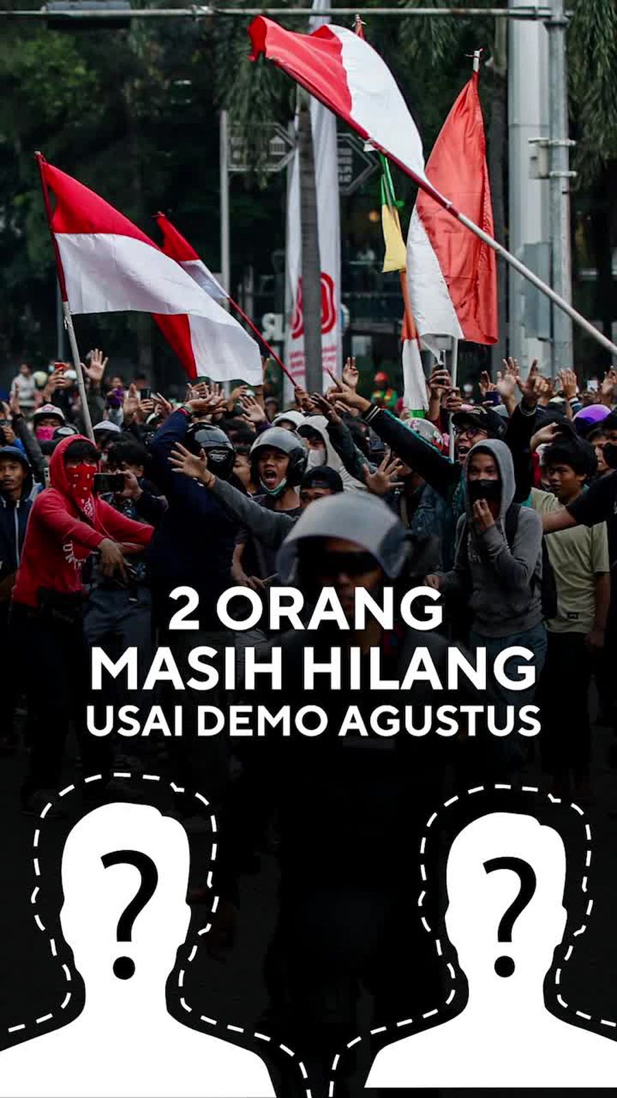 Video: 2 Orang Masih Hilang Usai Demo Agustus, Keluarga Minta Transparansi