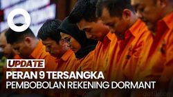 Video: Tampang dan Peran 9 Tersangka Pembobolan Rekening Dormant Rp 204 M