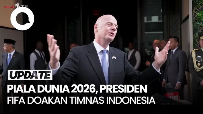 Video Presiden FIFA soal Kans RI ke Piala Dunia: Saya Doakan yang Terbaik
