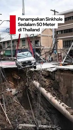Video: Sinkhole Raksasa Sedalam 50 Meter Muncul Tiba-tiba di Thailand