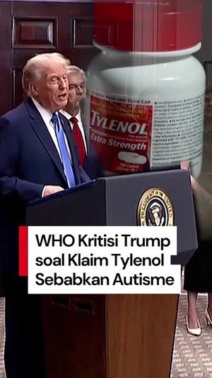 Video Kritik Klaim Tylenol Trump, WHO Ingatkan Kebijakan Berlandaskan Sains