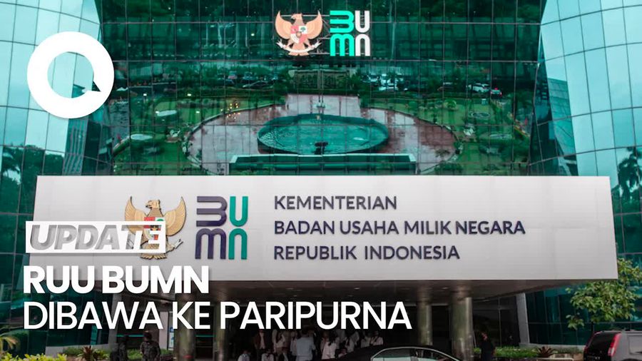 Video: DPR Sepakat RUU BUMN Dibawa ke Paripurna untuk Disahkan