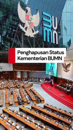 Video: Komisi VI DPR Hapus Status Kementerian BUMN, Diganti Jadi Badan