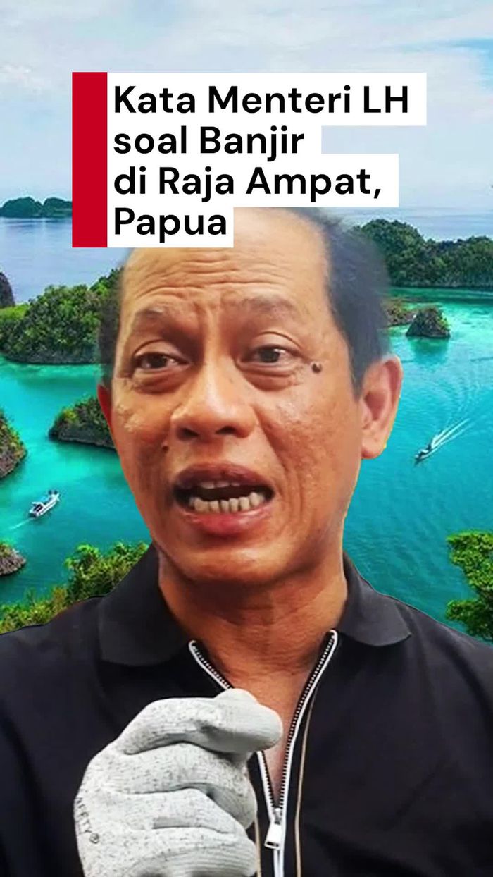 Video Menteri LH soal Banjir Raja Ampat: Sedang Investigasi Ulang