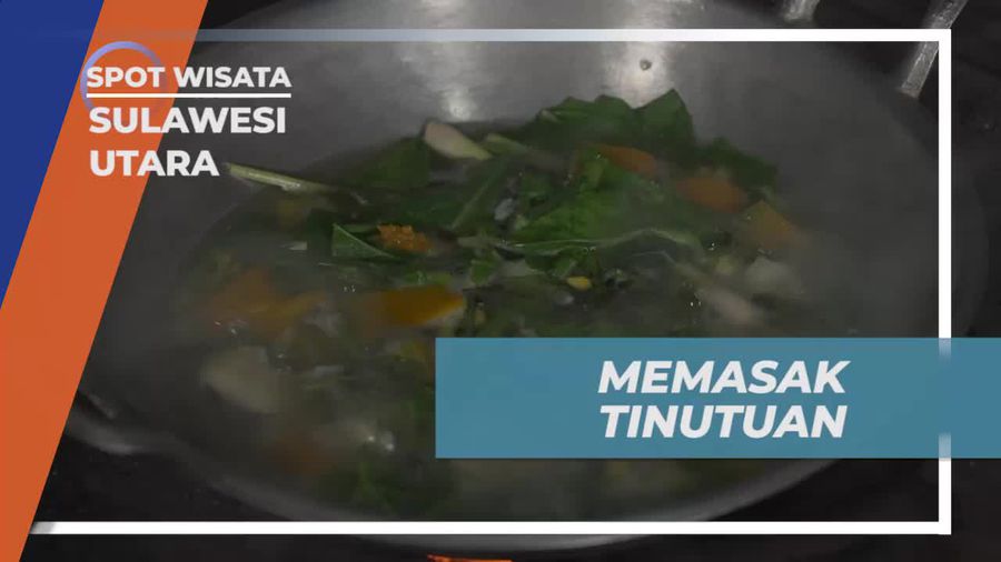 Memasak Tinutuan dan Menikmati Kuliner Khas Sulawesi Utara di Desa Palaes