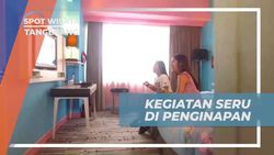 Menghabiskan Waktu Seru di Penginapan Nyaman di Tangerang