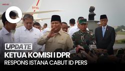 Video Komisi I soal Istana Cabut ID Pers: Saya Yakin Prabowo Demokratis