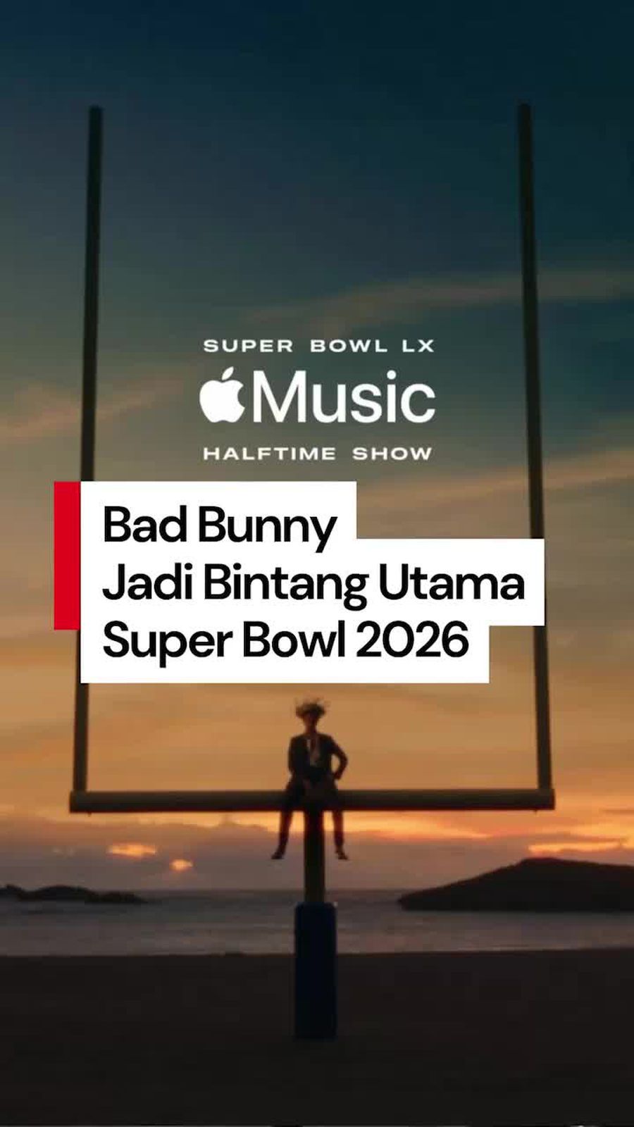 Video: Bad Bunny Bakal Guncang Halftime Show Super Bowl 2026