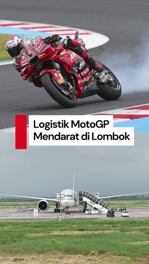 Video Logistik MotoGP Mendarat di Lombok, Langsung Diangkut ke Mandalika