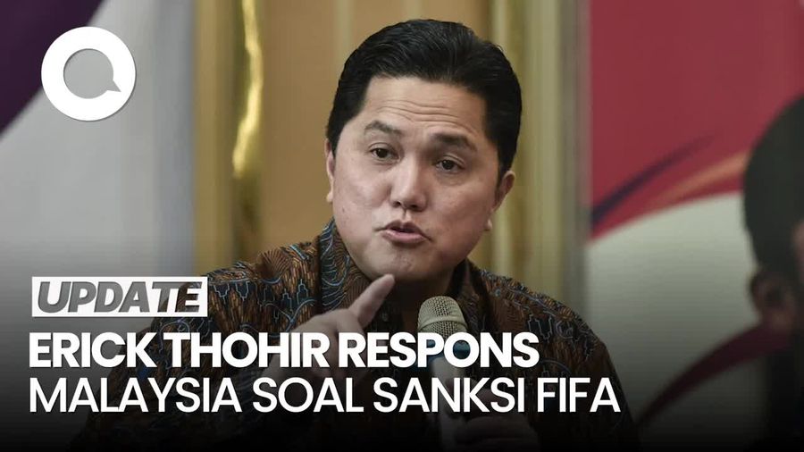 Video: Malaysia Seret RI soal Sanksi FIFA, Ini Respons Erick Thohir